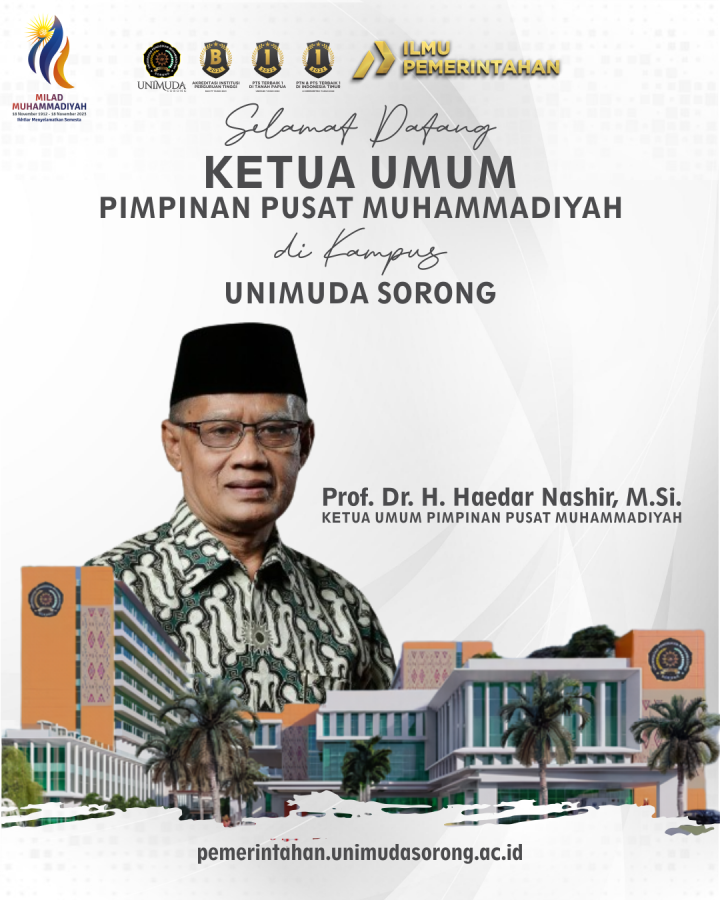 Selamat Datang KETUA UMUM PIMPINAN PUSAT MUHAMMADIYAH, Prof. Dr. Haedar Nashir, M.Si. di Kampus UNIMUDA Sorong